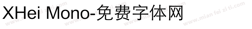XHei Mono字体转换